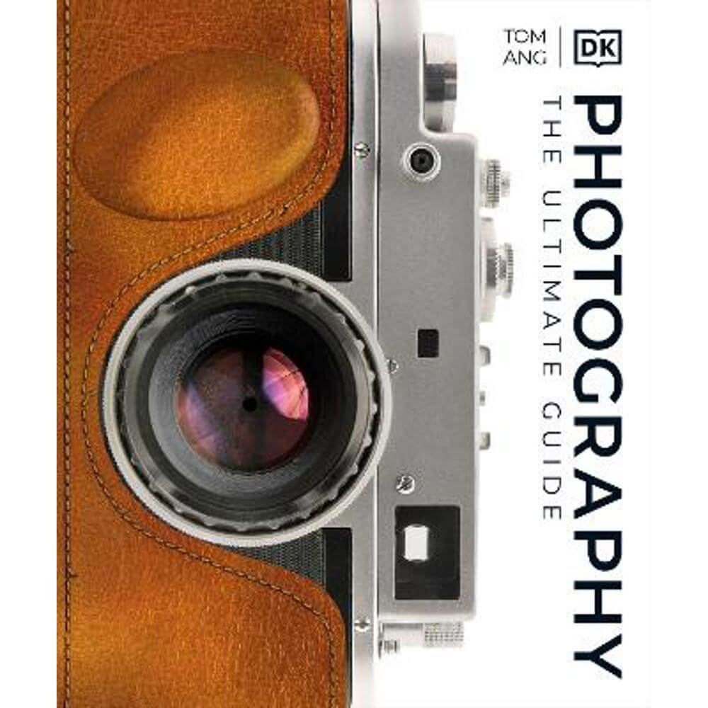 Photography: A Visual Companion (Hardback) - Tom Ang